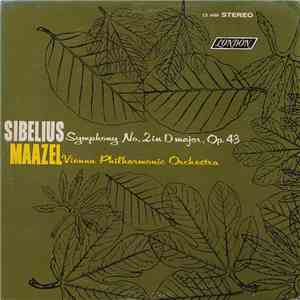 Sibelius / Vienna Philharmonic Orchestra, Maazel - Symphony No. 2