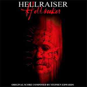 Stephen Edwards - Hellraiser: Hellseeker (Original Motion Picture Soundtrack)