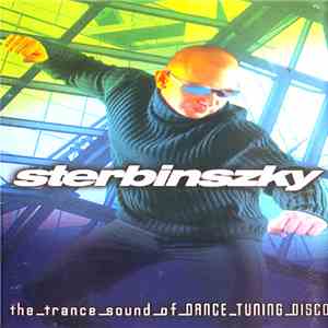 Sterbinszky - The Trance Sound Of Dance Tuning Disco