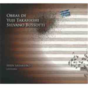 Sylvano Bussotti, Shin Sasakubo, Yuji Takahashi - Obras De Yuji Takahashi & Sylvano Bussotti