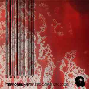 Terrorbunny - Speedcore Mix 2006