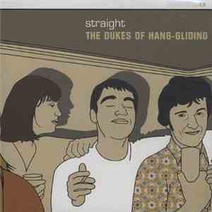 The Dukes Of Hang-gliding - Straight