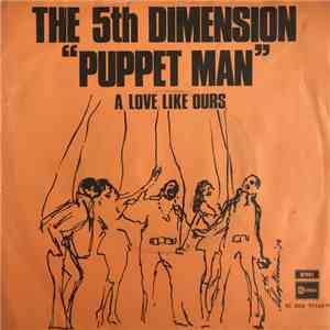 The Fifth Dimension - Puppet Man / Love Like Ours