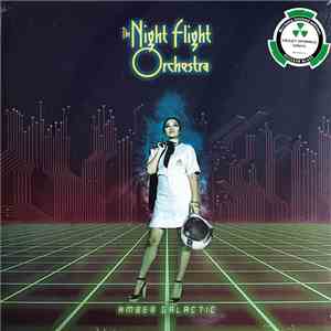 The Night Flight Orchestra - Amber Galactic