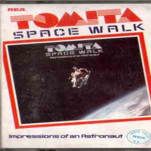Tomita - Space Walk - Impression Of An Astronaut