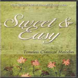 Various - Sweet & Easy (Timeless Classical Melodies)
