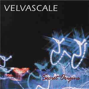 Velvascale - Secret Origins
