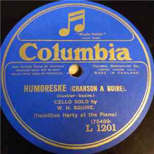 W. H. Squire - Humoreske (Chanson A Boire) / Handel's Largo