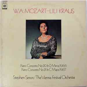 W.A. Mozart - Lili Kraus, Stephen Simon  / The Vienna Festival Orchestra - Piano Concerto No.20 In D Minor, K.466 / Piano Concerto No.21 In C Major, K.467