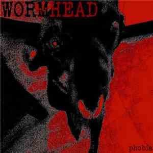 Wormhead - Phobia