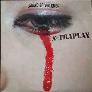 X-Traplay - Sound Of Violence