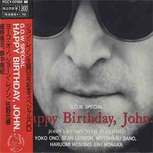 Yoko Ono, Sean Lennon, Motoharu Sano, Haruomi Hosono, Eiki Nonaka - Happy Birthday, John: John Lennon 50th Birthday