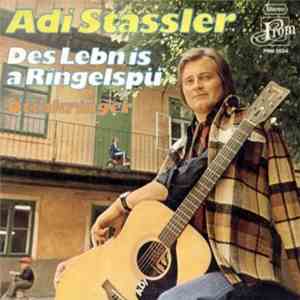 Adi Stassler - Des Lebn Is A Ringelspü