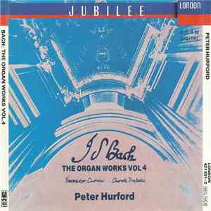 Bach - Peter Hurford - The Organ Works Vol 4