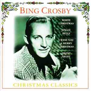 Bing Crosby - Christmas Classic