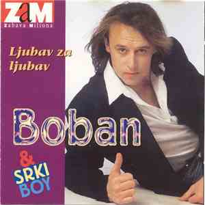 Boban & Srki Boy - Ljubav Za Ljubav