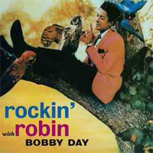 Bobby Day - Rockin' With Robin