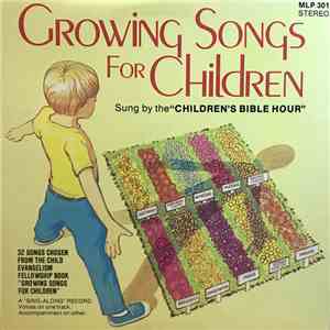 Children's Bible Hour - Growing Songs For Children