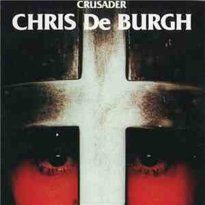 Chris de Burgh - Crusader