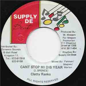 Clatty Ranks - Can't Stop Mi Dis Year