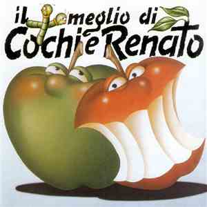 Cochi E Renato - Il Meglio Di