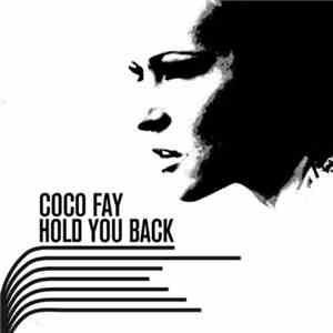 Coco Fay - Hold You Back
