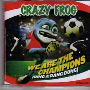 Crazy Frog - We Are The Champions (Ding A Dang Dong)