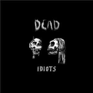 Dead  - Idiots