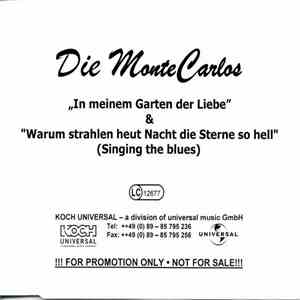 Die MonteCarlos - In Meinem Garten Der Liebe & Warum Strahlen Heut Nacht Die Sterne So Hell