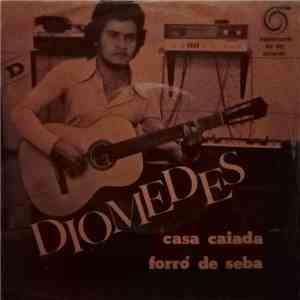 Diomedes - Forró De Seba