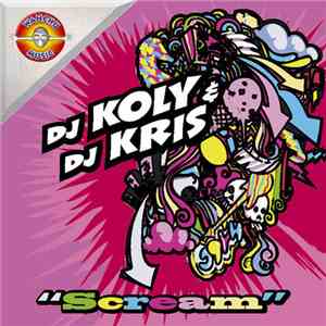 DJ Koly & DJ Kris  - Scream