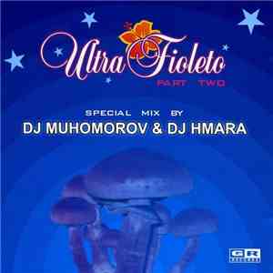 DJ Muhomorov & DJ Hmara - Ultra Fioleto Part Two