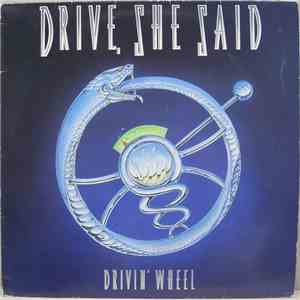 Drive, She Said - Drivin' Wheel