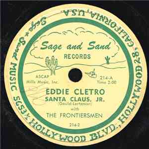 Eddie Cletro, The Frontiersmen - Santa Claus, Jr. / Give Me An Old-Fashioned Christmas