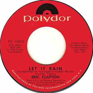 Eric Clapton - Let It Rain / Easy Now