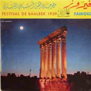 Fairouz, Wadi Assafi - مهرجان الفن الشعبي اللبناني Festival De Baalbek 1959 (Volume 2)