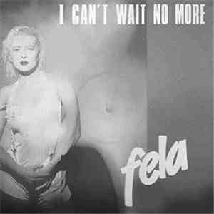 Fela - I Can't Wait No More