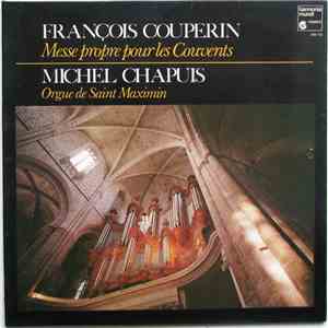 François Couperin - Michel Chapuis - Messe Propre Pour Les Couvents