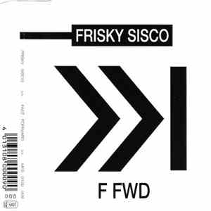 Frisky Sisco - Fast Forward