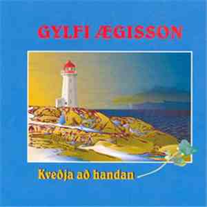 Gylfi Ægisson - Kveðja Að Handan