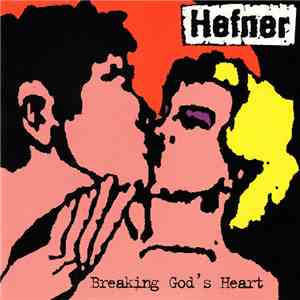 Hefner  - Breaking God's Heart