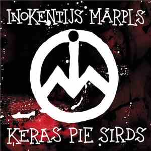 Inokentijs Mārpls - Ķeras Pie Sirds