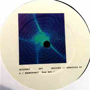 Internet Spy Machine - Semiotics E​P