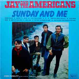 Jay & The Americans - Sunday And Me