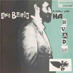 Jiří Bulis - Písničky Pro Hadivadlo
