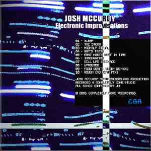 Josh McCurdy - Electronic Improvisations (Seamless Mix)