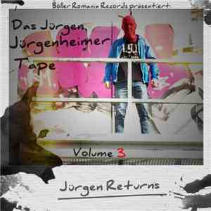 Jürgen der Boss - Das Jürgen Jürgenheimer Tape Vol. 3 - Jürgen Returns