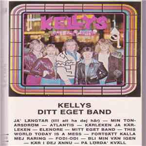 Kellys - Ditt Eget Band