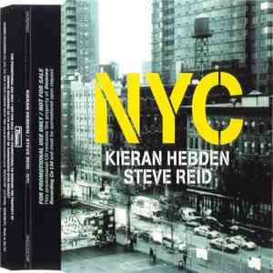 Kieran Hebden & Steve Reid  - NYC