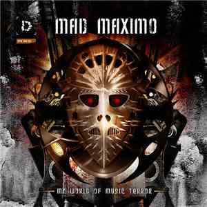 Mad Maximo - My World Of Music Terror